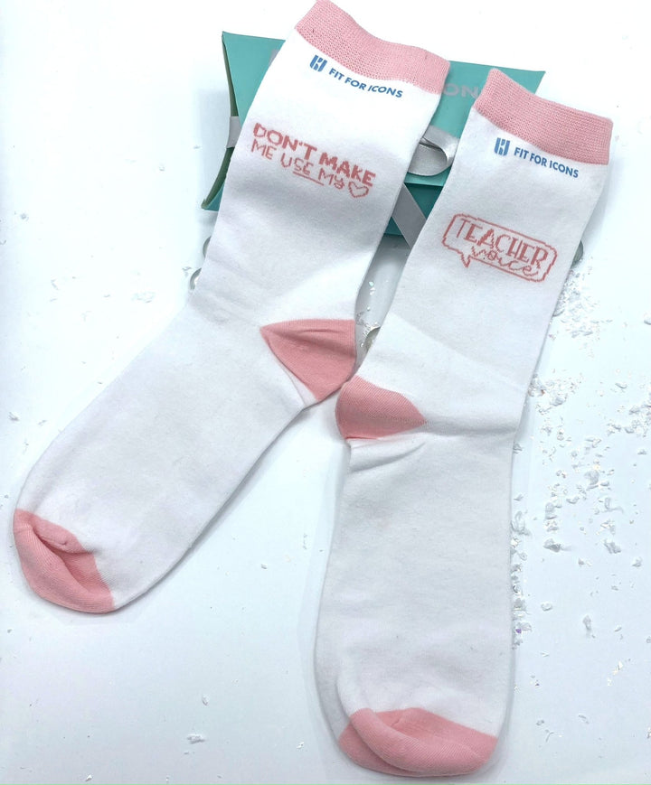 Education "Don't Make Me Use My Teacher Voice" Socks