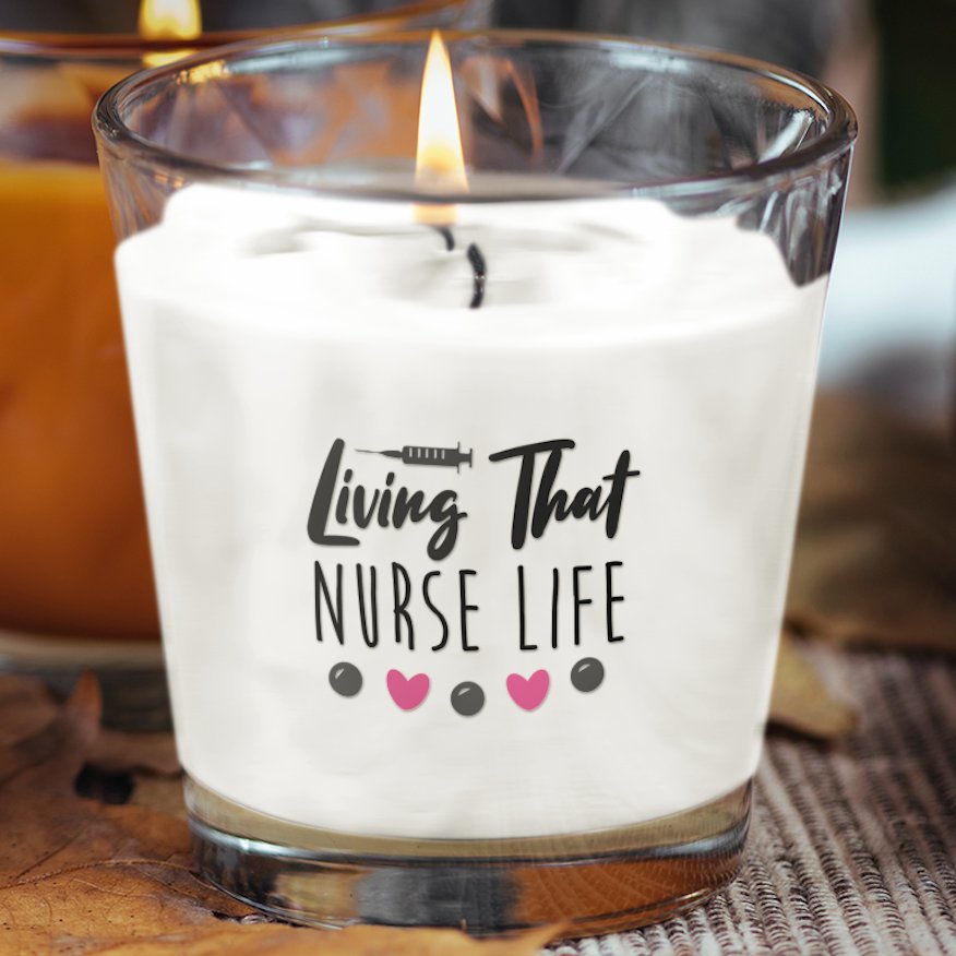 Living That Nurse Life scented candle, featuring a soothing fragrance designed to celebrate and relax hardworking nurses.