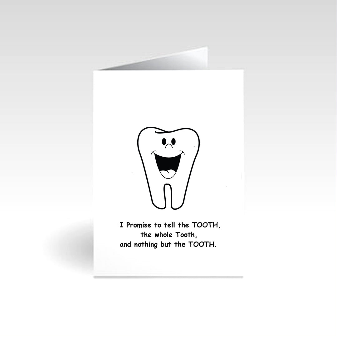 The Tooth The Whole Tooth - Occasion Card - a whimsical and fun card featuring playful tooth-themed art, perfect for celebrating dental milestones or sending cheerful greetings.