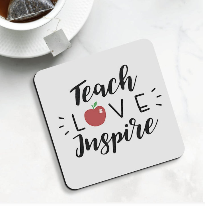 Teach Love Inspire Coasters - Set of 4 decorative coasters that bring inspiration to educators' classrooms and social care settings, designed to protect surfaces while adding a motivational touch.