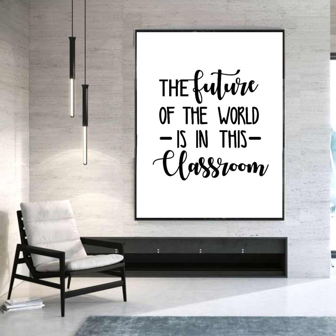 The Future Of The World Is In This Classroom 100% Cotton Canvas Watercolour Print - a vibrant and inspiring art piece that captures the essence of education and hope, perfect for decorating classrooms or educational spaces.