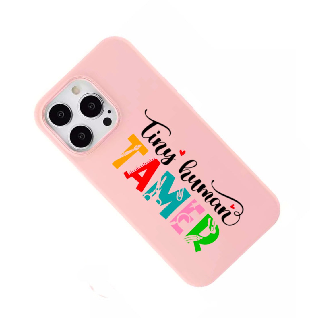 Tiny Human Tamer Teacher Phone Case - a stylish and durable phone case featuring ‘Tiny Human Tamer’ design, perfect for teachers who embrace their playful side while protecting their device.