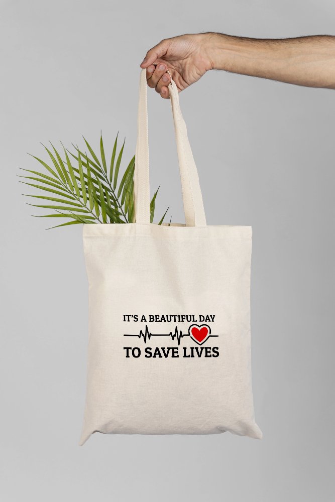 Beautiful Day To Save Lives Tote Shopper Bag