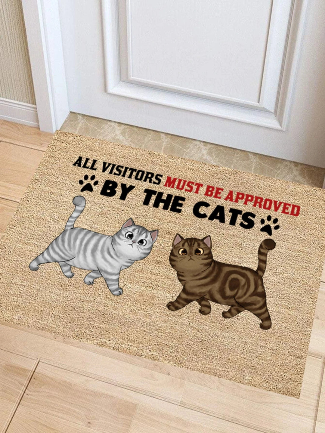 All Visitors Must Be Approved By The Cat Mat