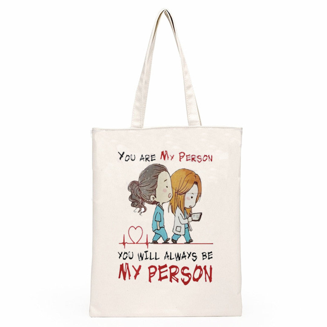 You're My Person - Grey's Anatomy Tote Bag – Stylish and functional tote bag featuring a heartfelt quote, perfect for healthcare professionals and educators who want to carry their essentials with a touch of fandom.