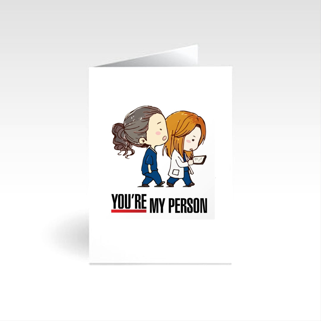 You're My Person - Occasion Card – Heartfelt greeting card featuring a touching design, perfect for expressing appreciation and love to friends, family, or colleagues in healthcare and education.