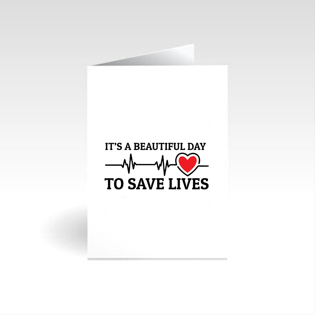 Personalized Grey's Anatomy card featuring the quote 'It's A Beautiful Day To Save Lives,' perfect for health professionals, including doctors and nurses, celebrating accomplishments in patient care