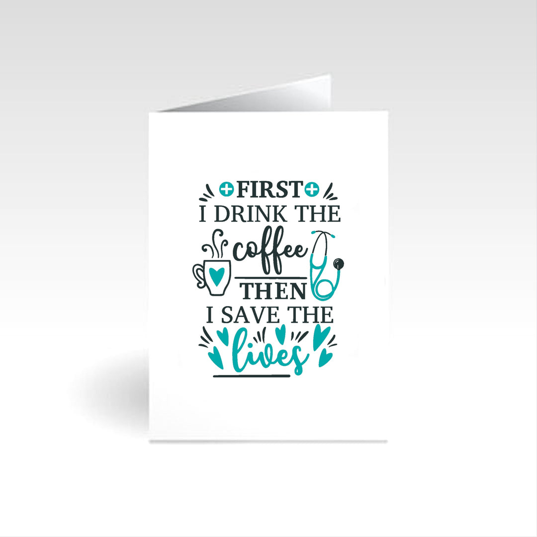 First I Drink Coffee' occasion card featuring a playful design, ideal for sending warm wishes to coffee lovers and busy professionals.